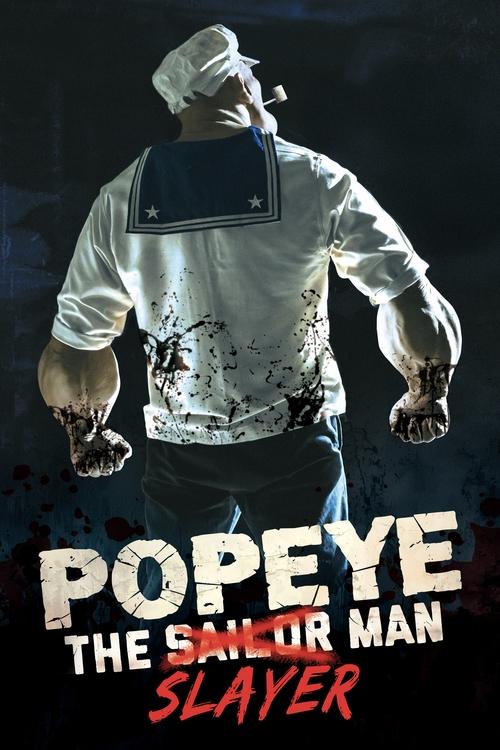 Popeye the Slayer Man streaming gratuit vf vostfr 